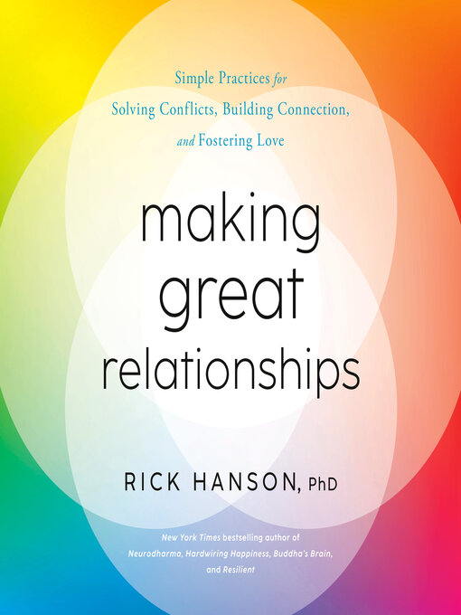 Title details for Making Great Relationships by Rick Hanson, PhD - Wait list
